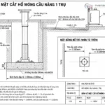 Bản vẽ CAD mặt cắt đứng hố móng cầu nâng 1 trụ thể hiện độ sâu và lớp bê tông đáy