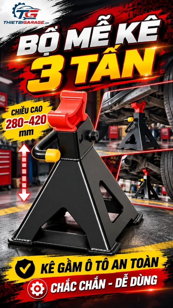 Poster Bộ Mễ Kê 3 Tấn ThietBiGarage.vn Poster bộ mễ kê 3 tấn kê gầm ô tô an toàn chắc chắn dễ dùng